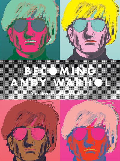 Becoming Andy Warhol
