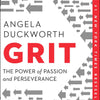 Grit : The Power of Passion and Perseverance