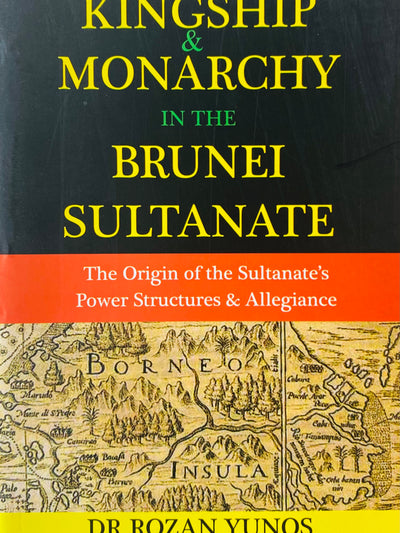 Kingship & Monarchy in the Brunei Sultanate