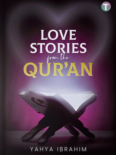 Love Stories From The Quran