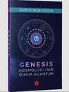 Genesis : Kosmologi dan Dunia Kuantum