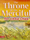 The Throne of the Merciful for Little Ones