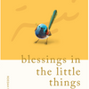 Blessings in the Little Things