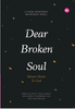 Dear Broken Soul