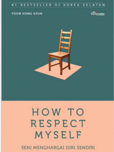 How To Respect Myself