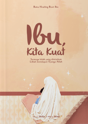 Ibu, Kita Kuat