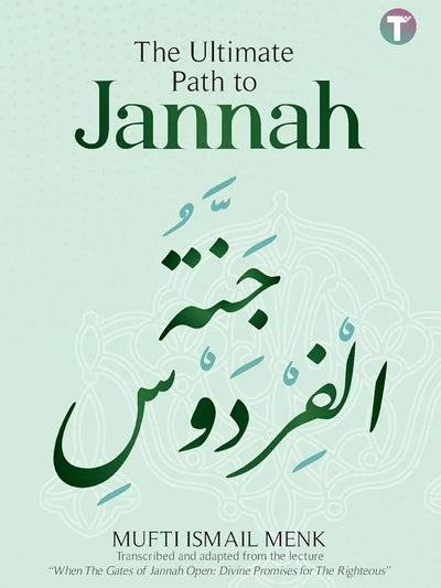 The Ultimate Path To Jannah