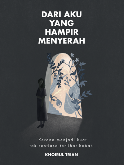 Dari Aku Yang Hampir Menyerah