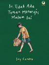Bu, Tidak Ada Teman Menangis Malam Ini
