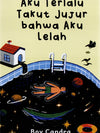 Aku Terlalu Takut Jujur Bahwa Aku Lelah