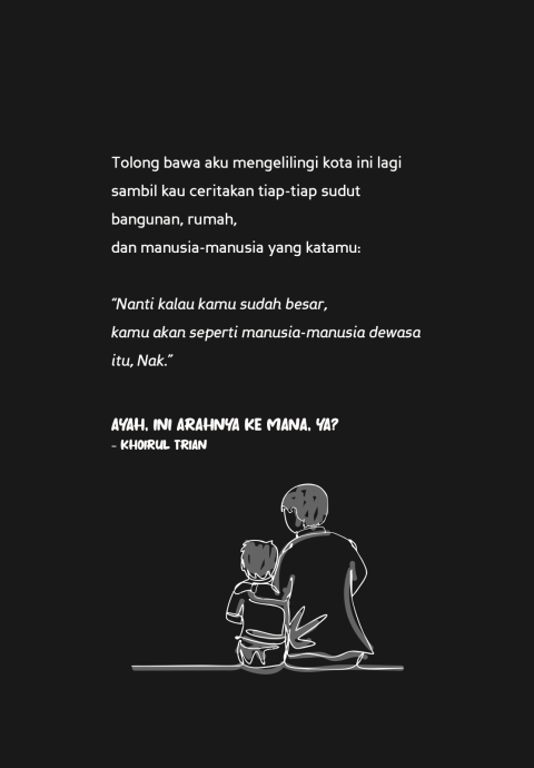 Ayah, Ini Arahnya Ke Mana, Ya?