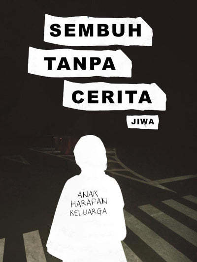 Sembuh Tanpa Cerita