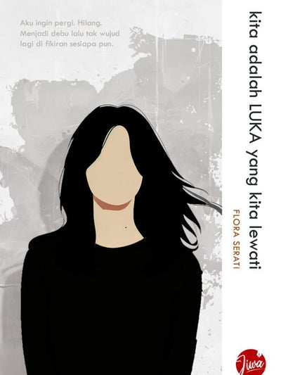 Kita Adalah Luka Yang Kita Lewati