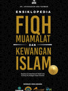 Ensiklopedia Fiqh Muamalat dan Kewangan Islam