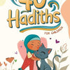 40 Hadiths For Children