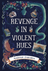 Revenge In Violent Hues