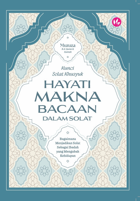 Kunci Solat Khusyuk : Hayati Makna Bacaan Dalam Solat