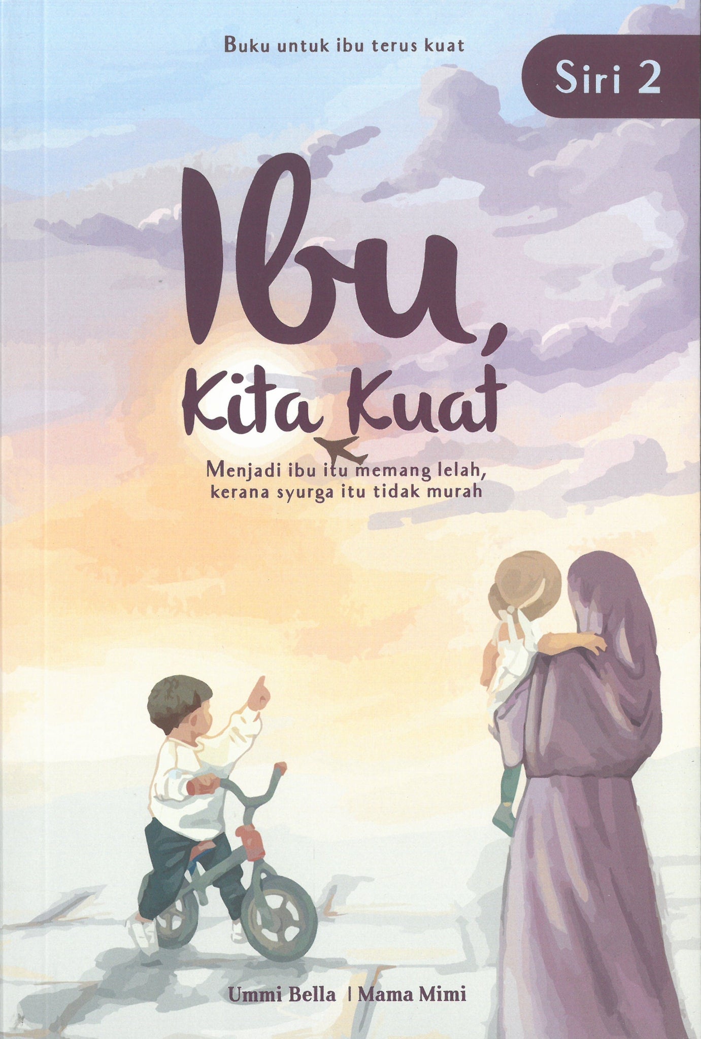 Ibu, Kita Kuat (Siri 2)