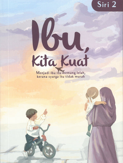Ibu, Kita Kuat (Siri 2)
