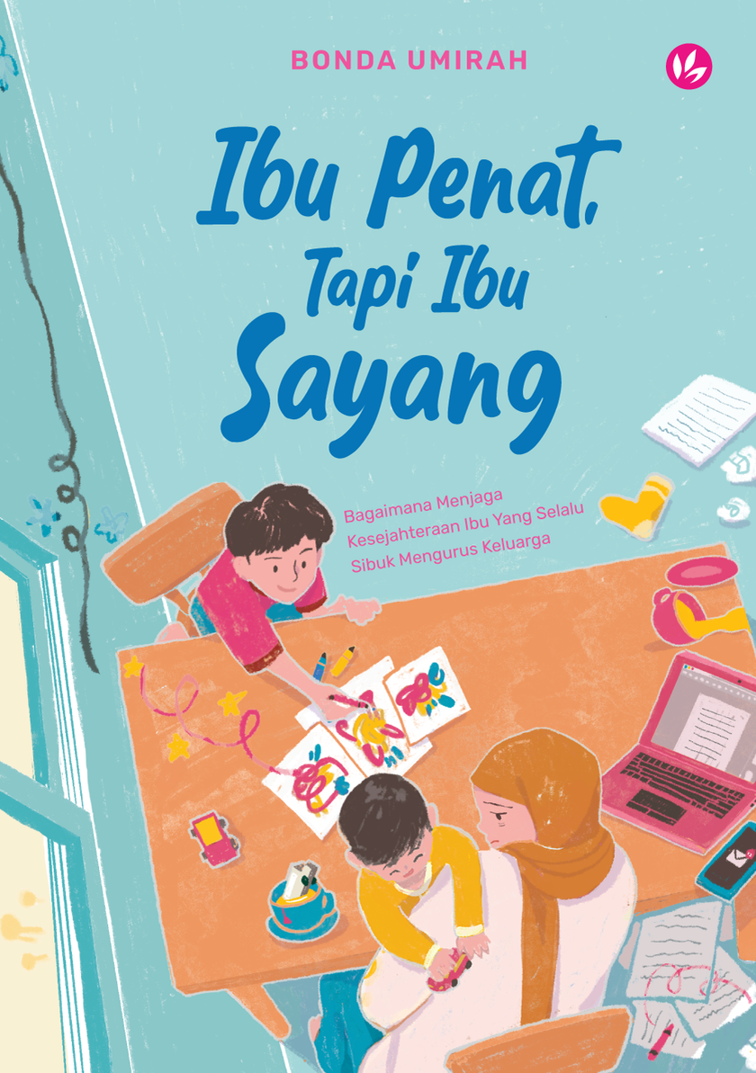 Ibu Penat, Tapi Ibu Sayang