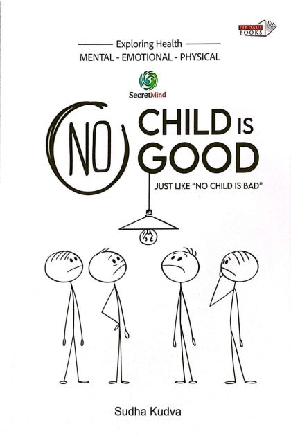 Exploring Health: No Child Is Good