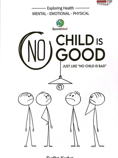 Exploring Health: No Child Is Good