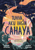 Tuhan Aku Ingin Cahaya