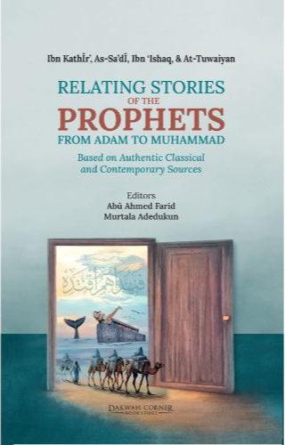 Relating Stories of the Prophets: From Adam to Muhammad