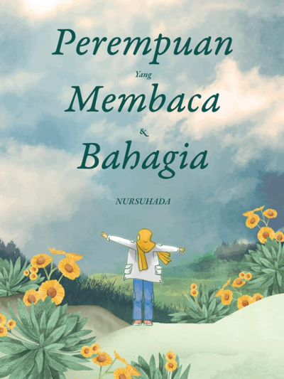 Perempuan Yang Membaca & Bahagia