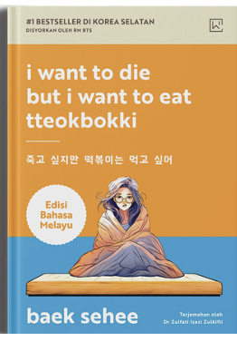 I Want to Die but I Want to Eat Tteokbokki (Malay Version)