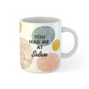 DG Mug You Had Me At Salam