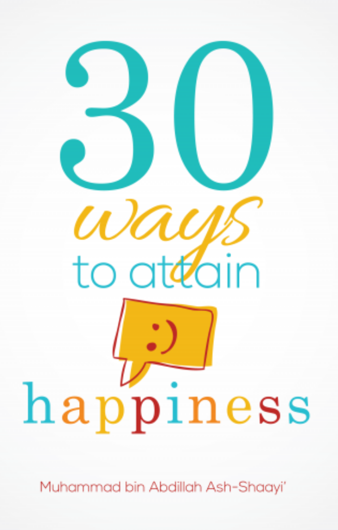 30 Ways To Attain Happiness