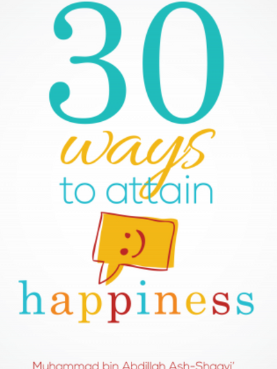 30 Ways To Attain Happiness