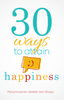 30 Ways To Attain Happiness