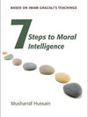 7 Steps To Moral Intelligence