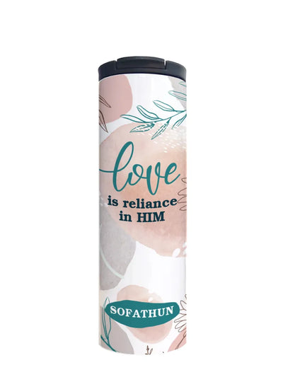 DG Tumbler Love is Reliance in Him