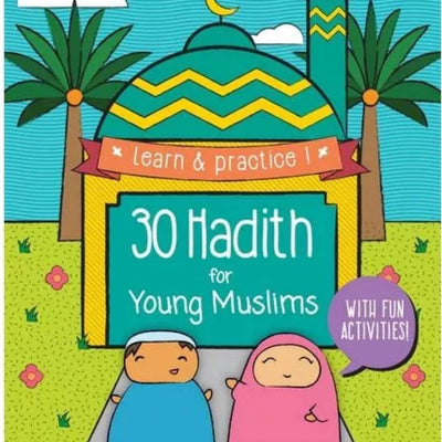 30 Hadith For Young Muslims