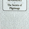 Al-Ghazzali The Secrets Of Pilgrimage