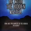 Be With The Hidden Master