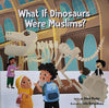 What If Dinosaurs Were Muslim