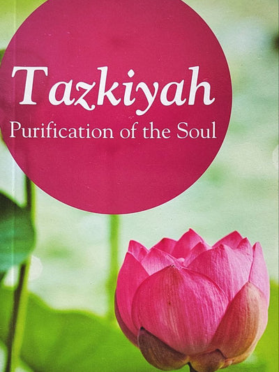 Tazkiyah Purification Of The Soul