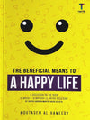 The Beneficial Means To A Happy Life