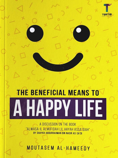 The Beneficial Means To A Happy Life