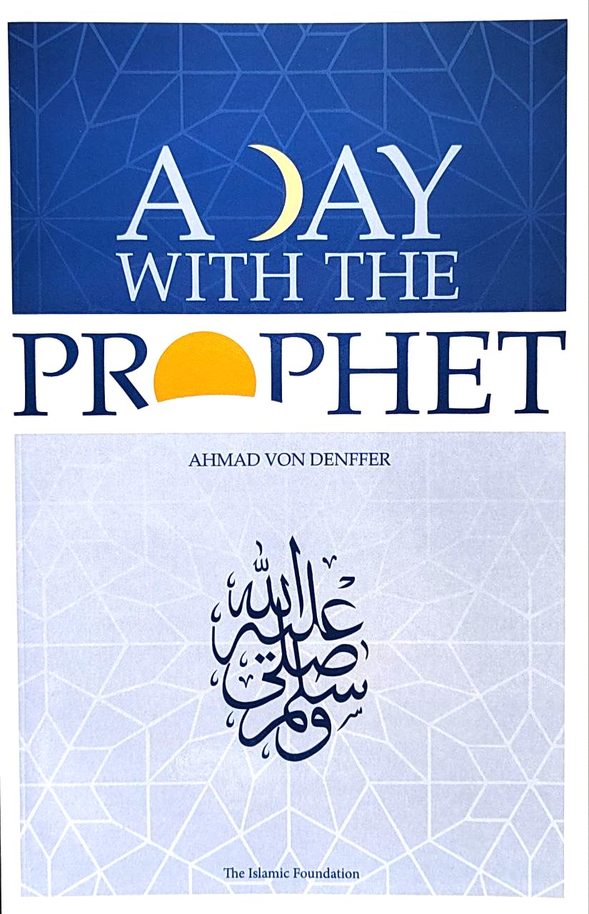 A Day With The Prophet