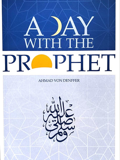 A Day With The Prophet
