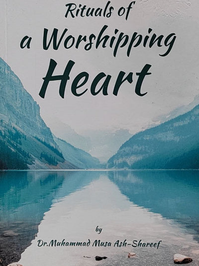 Rituals Of A Worshipping Heart