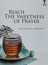 Reach The Sweetness Of Prayer