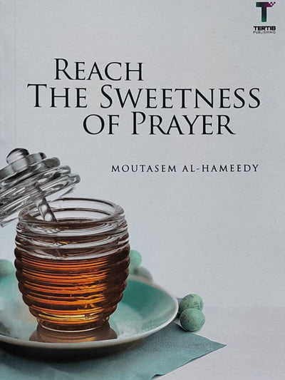 Reach The Sweetness Of Prayer