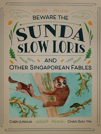 Beware The Sunda Lories and Other Singaporean Fables