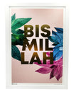 DG A3 Framed Print Art Bismillah